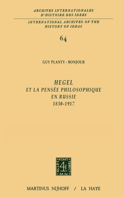 Hegel et la pensée philosophique en Russie, 1830-1917 - Guy Planty-Bonjour