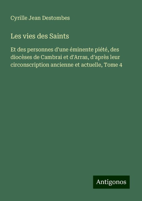 Les vies des Saints - Cyrille Jean Destombes