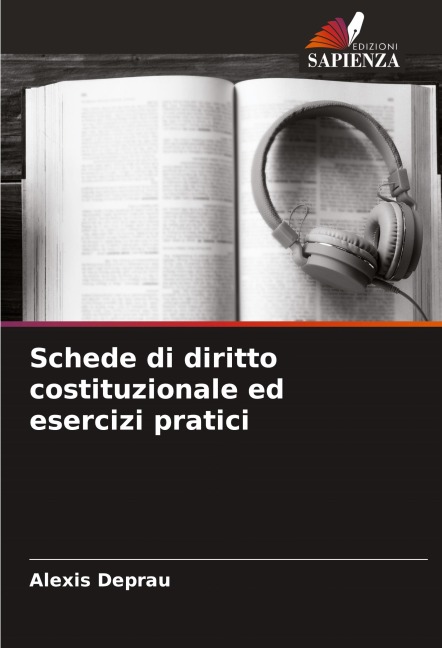Schede di diritto costituzionale ed esercizi pratici - Alexis Deprau