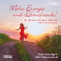 Mehr Energie und Lebensfreude! - Silvia Maria Engl, Abbas Schirmohammadi