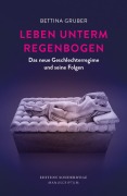 Cover-Bild zum Titel 'Leben unterm Regenbogen' von 'Bettina Gruber'