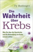 Die Wahrheit über Krebs - Ty Bollinger