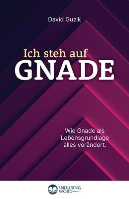Ich steh auf Gnade - David Guzik