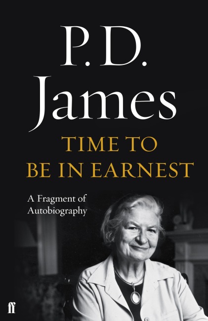 Time to Be in Earnest - P. D. James