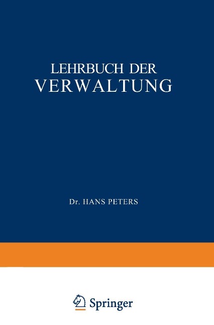 Lehrbuch der Verwaltung - H. Peters