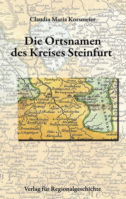 Die Ortsnamen des Kreises Steinfurt - Claudia Maria Korsmeier