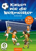 Kicken wie die Weltmeister - Gerard Van Gemert