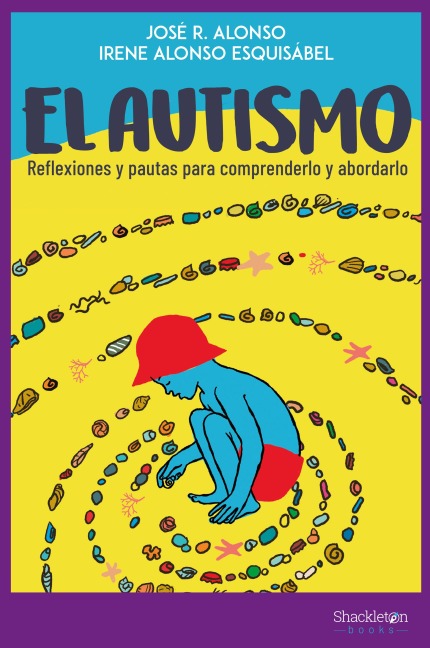 El autismo - José R. Alonso, Irene Alonso Esquisábel
