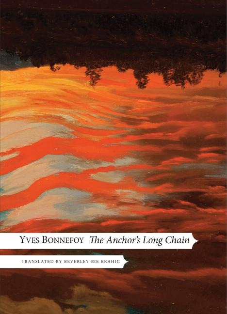 The Anchor's Long Chain - Yves Bonnefoy