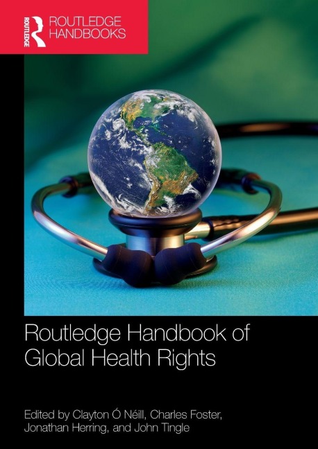 Routledge Handbook of Global Health Rights - 
