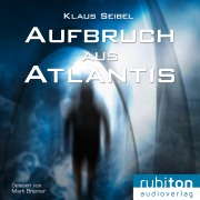 Cover-Bild zum Titel 'Aufbruch aus Atlantis' von 'Klaus Seibel'