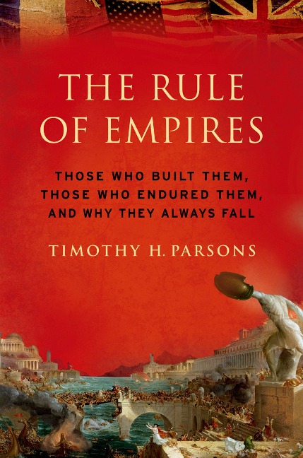 The Rule of Empires - Timothy Parsons
