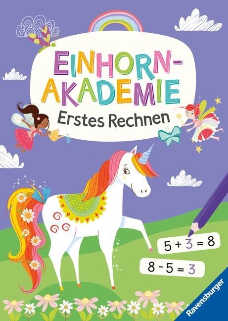 Ravensburger Einhorn Akademie Erstes Rechnen - Rätselbuch ab 6 Jahre, Rechnen lernen, Einhorn Buch - Lisa Regan