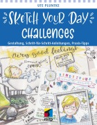 Cover-Bild zum Titel 'Sketch Your Day Challenges' von 'Ute Pluntke'