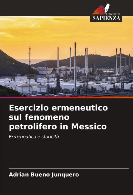 Esercizio ermeneutico sul fenomeno petrolifero in Messico - Adrian Bueno Junquero