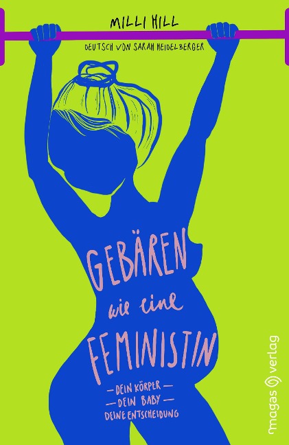 Gebären wie eine Feministin - Milli Hill