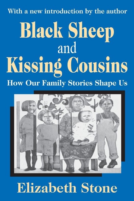 Black Sheep and Kissing Cousins - Elizabeth Stone