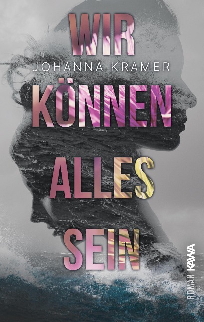 Wir können alles sein - Johanna Kramer