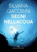 Segni nell'acqua - Silvana Giacobini
