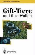 Gift-Tiere und ihre Waffen - Gerhard G. Habermehl