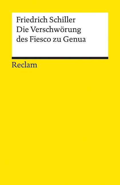 Die Verschwörung des Fiesco zu Genua - Friedrich Schiller