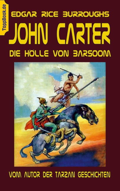 John Carter - Die Hölle von Baarsoom - Edgar Rice Burroughs