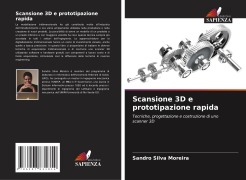 Cover-Bild zum Titel 'Scansione 3D e prototipazione rapida' von 'Sandro Silva Moreira'
