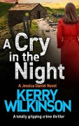 A Cry in the Night - Kerry Wilkinson