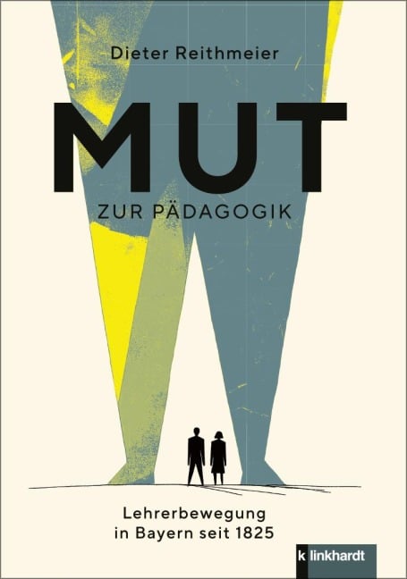 Mut zur Pädagogik - Dieter Reithmeier