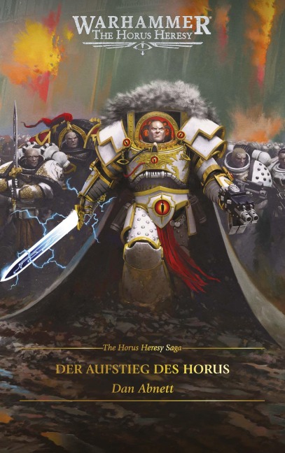 The Horus Heresy Saga - Der Aufstieg des Horus - Dan Abnett