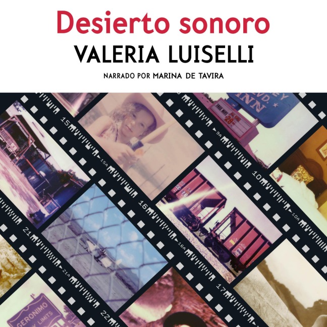 Desierto sonoro - Valeria Luiselli