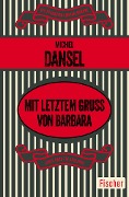 Mit letztem Gruß von Barbara - Michel Dansel