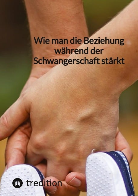 Wie man die Beziehung während der Schwangerschaft stärkt - Jaltas