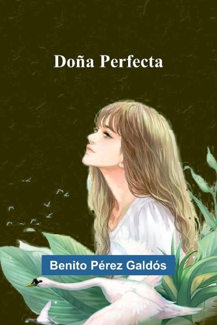 Doña Perfecta - Benito Pérez Galdós