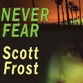 Never Fear Lib/E - Scott Frost