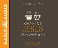 Cover-Bild zum Titel 'Sharing Jesus Without Freaking Out (Library Edition): Evangelism the Way You Were Born to Do It' von 'Alvin Reid'