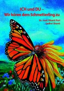 Cover-Bild zum Titel 'ICH und DU - Wir hören dem Schmetterling zu' von 'Shanti Puri'