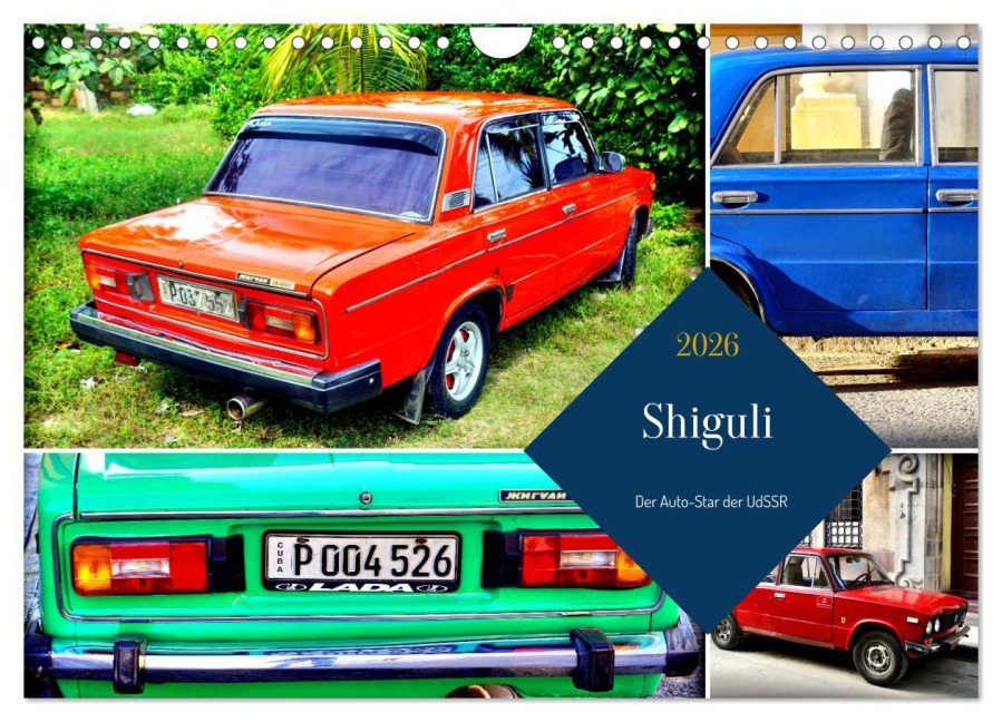 Shiguli - Der Auto-Star der UdSSR (Wandkalender 2026 DIN A4 quer), CALVENDO Monatskalender - Henning von Löwis of Menar