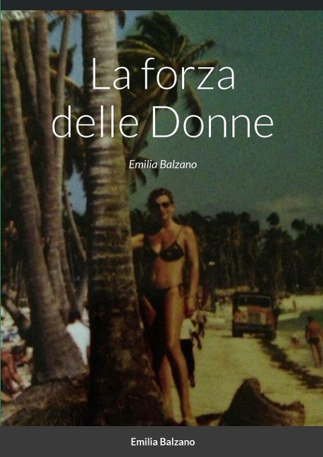 La forza delle Donne - Emilia Balzano