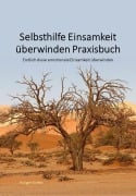 Cover-Bild zum Titel 'Selbsthilfe Einsamkeit überwinden Praxisbuch' von 'Holger Kiefer'