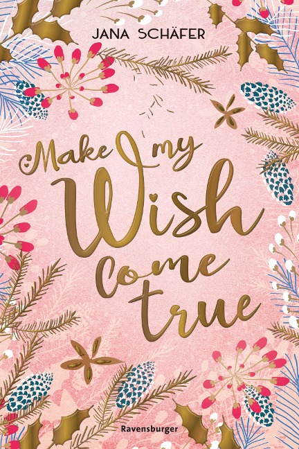 Make My Wish Come True - Jana Schäfer