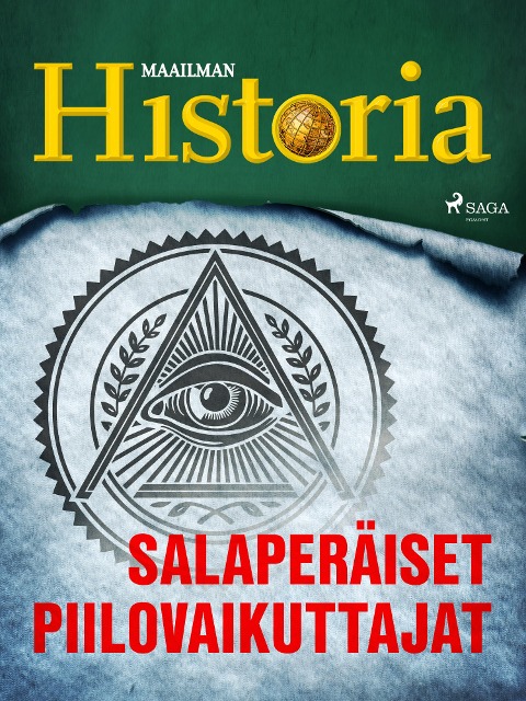 Salaperäiset piilovaikuttajat - Maailman Historia