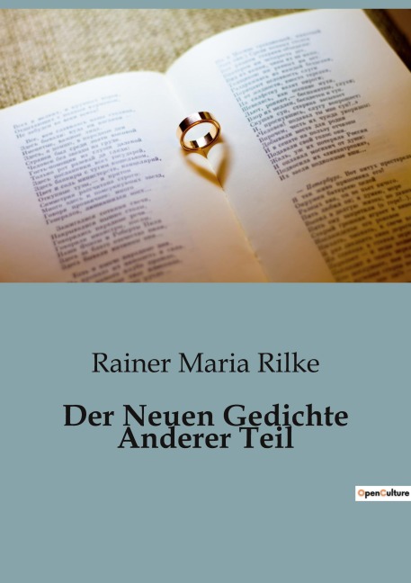 Der Neuen Gedichte Anderer Teil - Rainer Maria Rilke