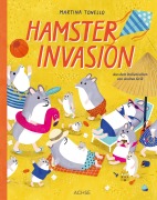 Cover-Bild zum Titel 'Hamsterinvasion' von 'Martina Tonello'