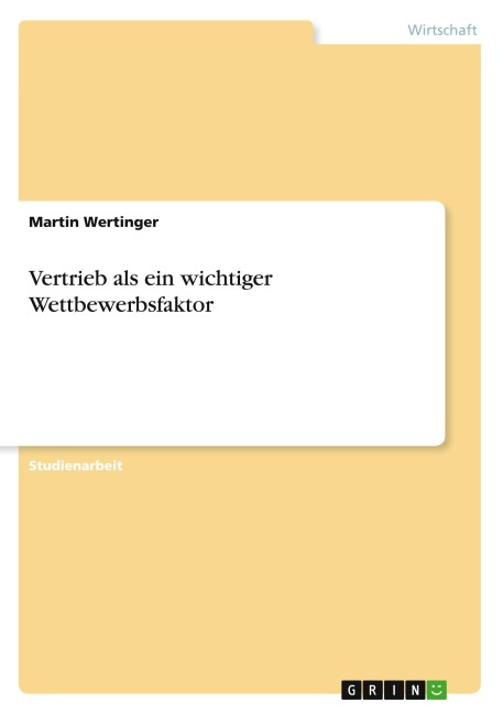 Vertrieb als ein wichtiger Wettbewerbsfaktor - Martin Wertinger