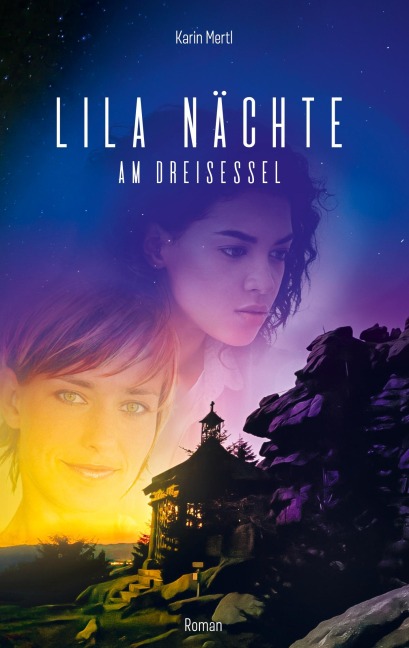 Lila Nächte am Dreisessel - Karin Mertl