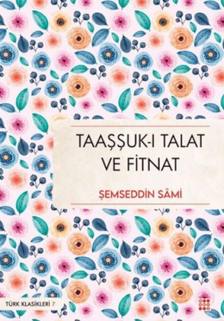 Taasuk-i Talat ve Fitnat - Semsettin Sami