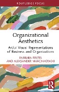 Cover-Bild zum Titel 'Organizational Aesthetics' von 'Barbara Fryzel, Aleksander Marcinkowski'