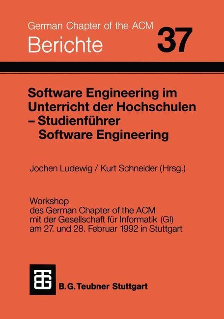 Software Engineering im Unterricht der Hochschulen SEUH ¿92 und Studienführer Software Engineering - 