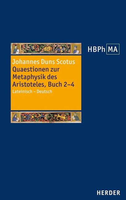 Quaestionen zur Metaphysik des Aristoteles, Buch 2-4 - Johannes Duns Scotus
